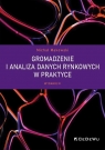 Gromadzenie i analiza danych rynkowych w praktyce Michał Makowski