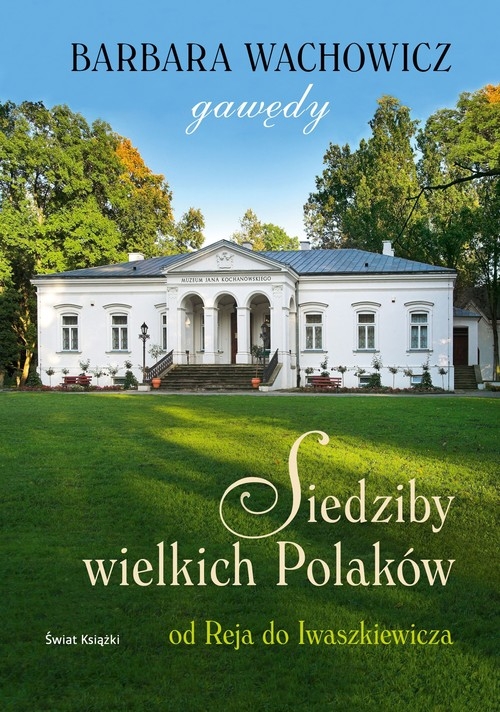 Siedziby wielkich Polaków Gawędy