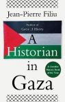 A Historian in Gaza Jean.Pierre Filiu