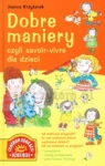 Dobre maniery czyli savoir-vivre dla dzieci  Krzyżanek Joanna