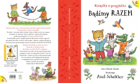 Bądźmy razem. Książka o przyjaźni - Axel Scheffler, Alison Green