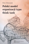  Polski model organizacji typu think tank