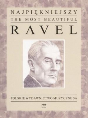 Najpiękniejszy Ravel na fortepian PWM - Maurice Ravel