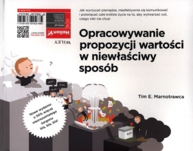 Tworzenie najlepszych ofert. - Alexander Osterwalder, Yves Pigneur, Gregory Bernarda, Alan Smith