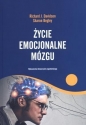 Życie emocjonalne mózgu - Shaon Begley, Richard J. Davidson