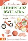 Montessori. Elementarz dwulatka Osuchowska Zuzanna