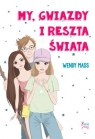 My, gwiazdy i reszta świata Wendy Mass