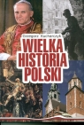 Wielka Historia Polski w.2016 Grzegorz Kucharczyk