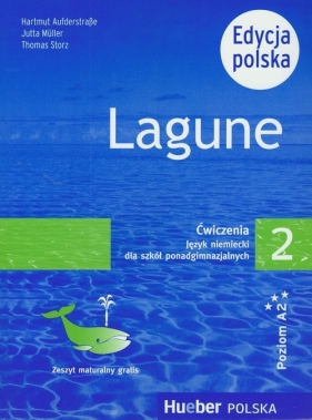 Lagune 2 Ćwiczenia + Zeszyt maturalny Edycja polska - Aufderstrasse Hartmut, Muller Jutta, Storz Thomas<br />
