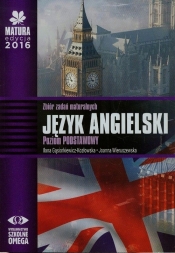 Matura 2016 Język angielski Zbiór zadań maturalnych Poziom podstawowy + CD - Ilona Gąsiorkiewicz-Kozłowska, Joanna Wieruszewska