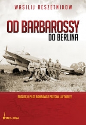 Od Barbarossy do Berlina - Rzeszetnikow Wasilij