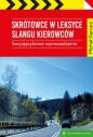 Skrótowce w leksyce slangu kierowców - Michał Garcarz