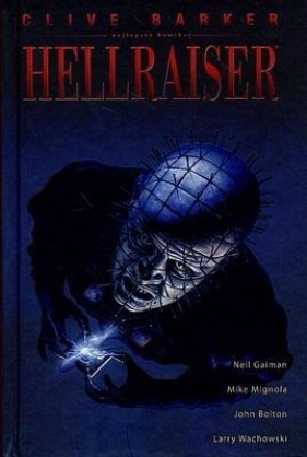 Obrazy grozy Hellraiser - Barker Clive, Gaiman Neil, Mignola Mike i inni