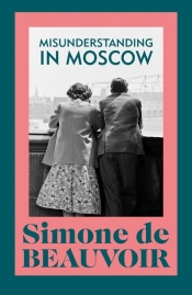 Misunderstanding in Moscow - de Beauvoir Simone