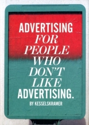 Advertising for People Who Dont Like Advertising - Kramer Kessels