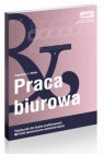 Praca biurowa Podręcznik dla liceów profilowanych. Profil Eugeniusz J. Witek