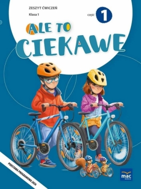 Ale to ciekawe SP 1 ćw. cz.1 - Beata Skrzypiec, Jolanta Okuniewska, Sabina Piłat