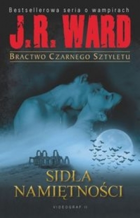 Bractwo Czarnego Sztyletu Tom 11 Sidła namiętności - Ward J.R.