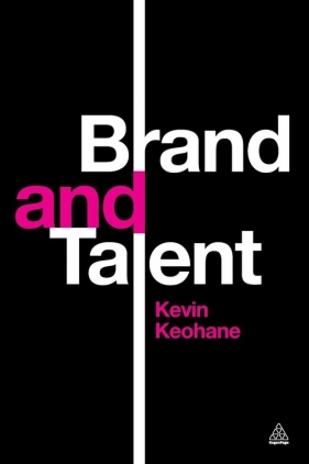 Brand and Talent - Keohane Kevin