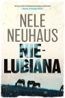 Nielubiana. Tom 1 Nele Neuhaus