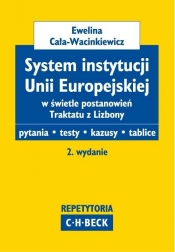 System instytucji Unii Europejskiej w świetle postanowień Traktatu z Lizbony