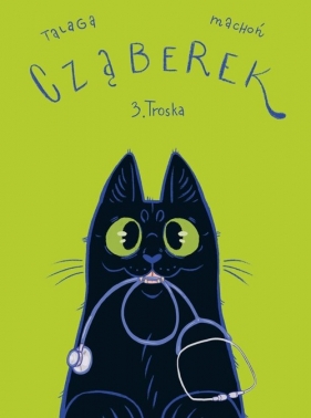 Cząberek. Troska. Tom 3 - Wiktor Talaga