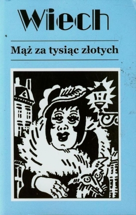 Mąż za tysiąc złotych Tom 3 - Stefan Wiechecki