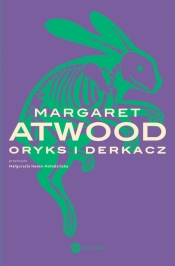 Oryks i Derkacz - Atwood Margaret