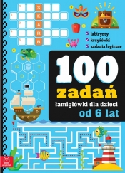 100 zadań. Łamigłówki dla dzieci od 6 lat - Opracowanie zbiorowe