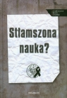 Stłamszona nauka?