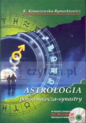 Astrologia porównawcza - Konaszewska-Rymarkiewicz Krystyna