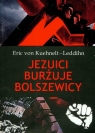 Jezuici burżuje bolszewicy Kuehnelt-Leddihn Eric