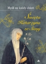 Myśli na każdy dzień św. Katarzyna ze Sieny