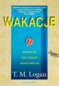Wakacje - T.M. Logan