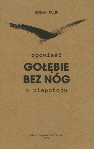 Gołębie bez nóg. Opowieść o niepokoju