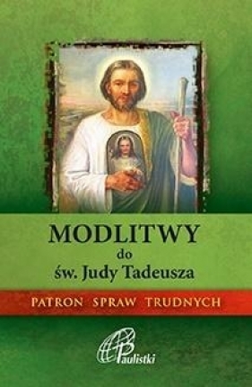 Modlitwy do św. Judy Tadeusza. Paulistki - Opracowanie zbiorowe