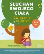 Słucham swojego ciała Ćwiczenia dla dzieci - Mallory Striesfeld