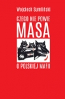 Czego nie powie Masa o polskiej mafii (Uszkodzona okładka) Wojciech Sumliński