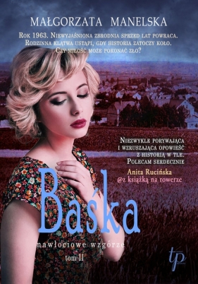 Baśka. Nawłociowe wzgórze. Tom 2. Wielkie Litery - Małgorzata Manelska