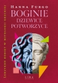 Boginie, dziewice, potworzyce. Leksykon kobiet w mitologii greckiej - Hanna Furgo