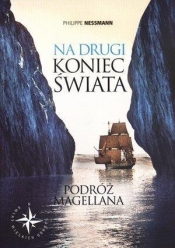 Na drugi koniec świata Podróż Magellana