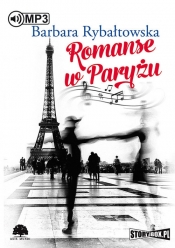 Romanse w Paryżu (Audiobook) - Rybałtowska Barbara