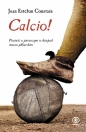 Calcio! - Juan Esteban Constaín