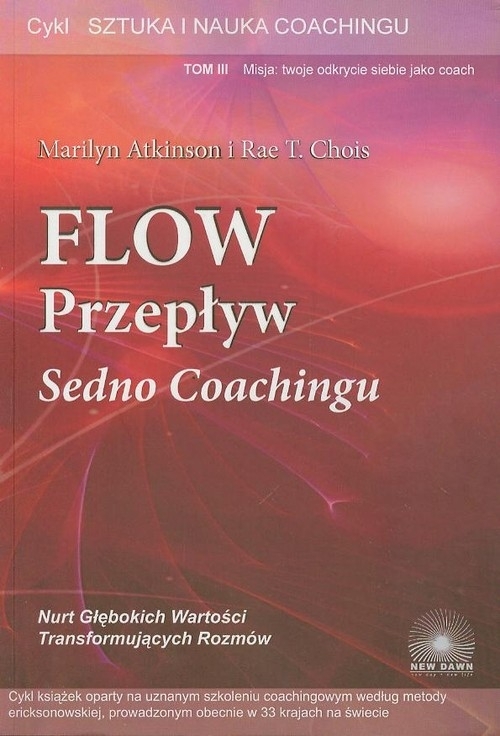 Flow przepływ Sedno coachingu t.3 (Uszkodzona okładka)