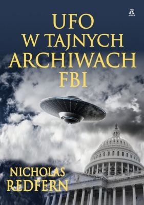 UFO w tajnych archiwach FBI - Redfern Nicholas