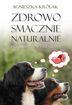Zdrowo, smacznie, naturalnie. - Agnieszka Królak