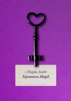 Tajemnica Abigel - Szabo Magda