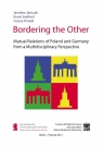 Bordering the Other Mutual Relations of Poland and Germany from a