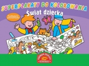 Superplakaty do kolorowania Świat dziecka