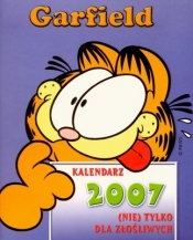 Garfield Kalendarz 2007 (Nie) tylko dla złośliwych